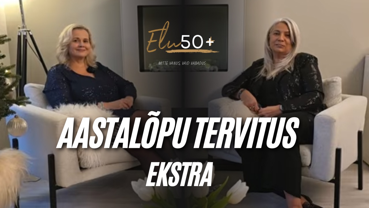 Elu50+podcast: Aastalõpu tervitus Urmelt ja Kirstilt