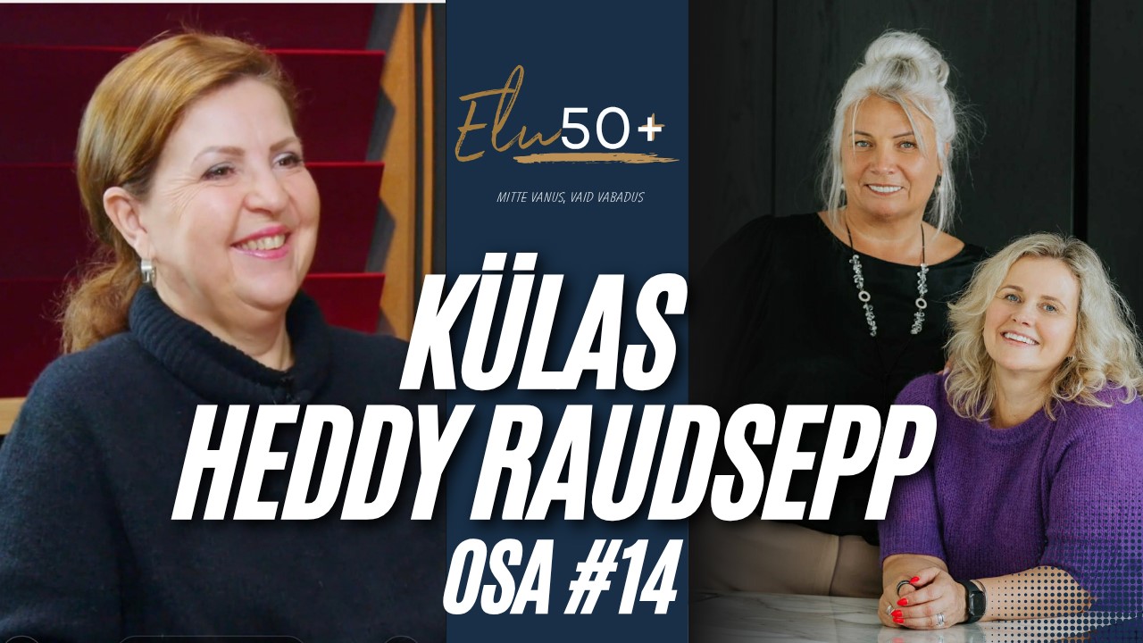 elu50pluss osa14 heddy raudsepp
